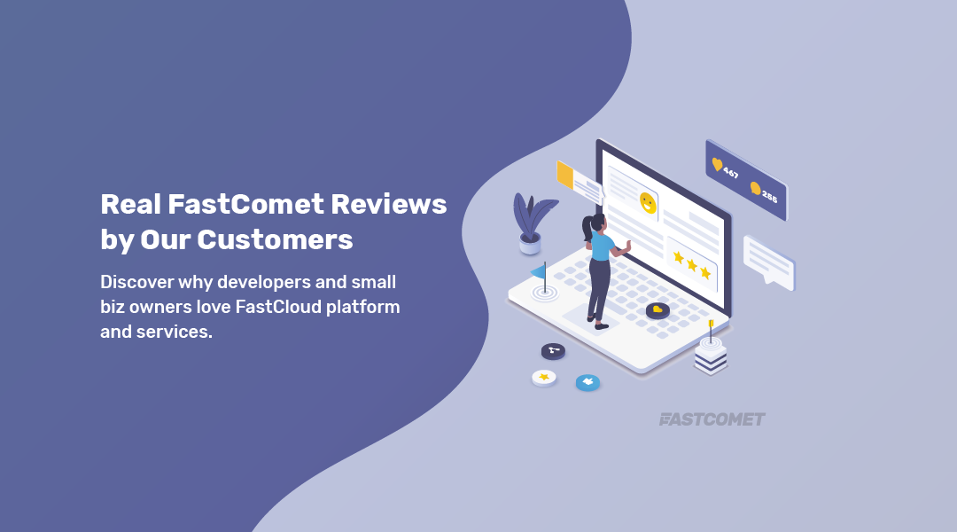 Reviews & Testimonials — FastComet